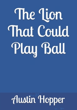 Paperback The Lion That Could Play Ball Book