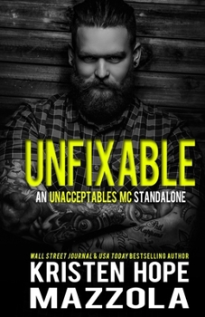 Paperback Unfixable: An Unacceptables MC Standalone Romance Book