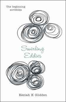 Paperback Swirling Eddies: The Beginning Scribbles Book