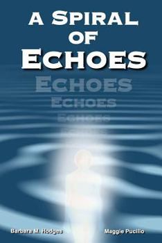 Paperback A Spiral of Echoes Book
