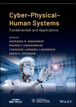 Hardcover Cyber-Physical-Human Systems: Fundamentals and Applications Book