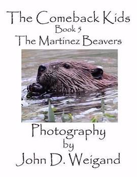 Paperback The Comeback Kids, Book 5, The Martinez Beavers Book