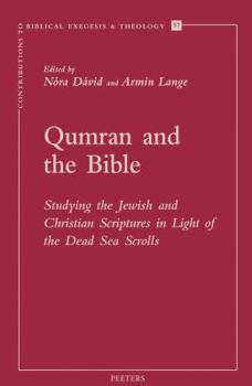 Paperback Qumran and the Bible: Studying the Jewish and Christian Scriptures in Light of the Dead Sea Scrolls Book