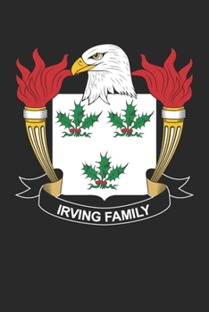 Paperback Irving: Irving Coat of Arms and Family Crest Notebook Journal (6 x 9 - 100 pages) Book