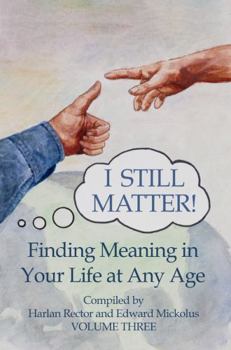 Paperback I Still Matter: Finding Meaning in Your Life at Any Age Book