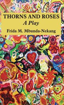 Paperback Thorns and Roses: A Play Book