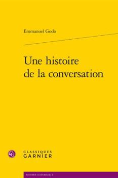 Paperback Une Histoire de la Conversation [French] Book