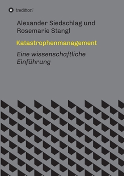 Paperback Katastrophenmanagement: Eine wissenschaftliche Einführung [German] Book