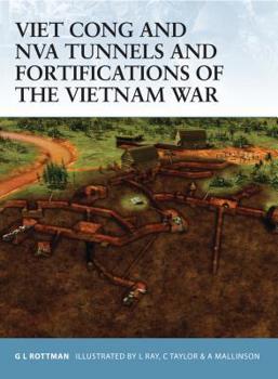 Viet Cong and NVA Tunnels and Fortifications of the Vietnam War (Fortress) - Book #48 of the Osprey Fortress