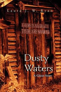 Paperback Dusty Waters: A Ghost Story Book