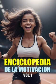 Enciclopedia de la Motivación: Vol. 1 (Spanish Edition)