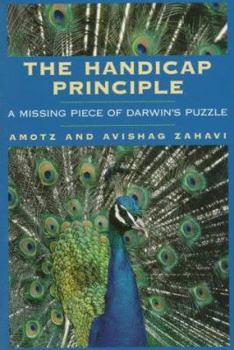 Hardcover The Handicap Principle: A Missing Piece of Darwin's Puzzle Book