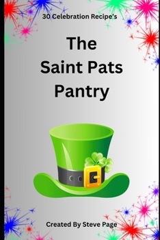 The Saint Pats Pantry: 30 Celebration Pantry (The Celebration Pantry)