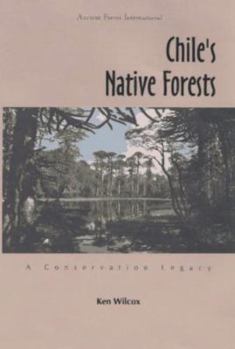 Paperback Chile's Native Forests: A Conservation Legacy Book