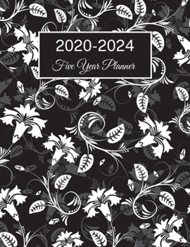Paperback 2020-2024 Five Year Planner: Black and White Floral Pattern, 60 Months Calendar, 5 Year Monthly Appointment Notebook, Agenda Schedule Organizer Log Book