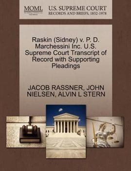 Paperback Raskin (Sidney) V. P. D. Marchessini Inc. U.S. Supreme Court Transcript of Record with Supporting Pleadings Book