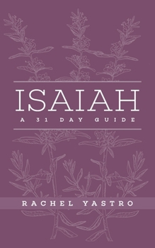 Paperback Isaiah A 31 Day Guide Book
