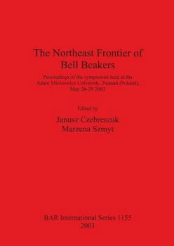 Paperback The Northeast Frontier of Bell Beakers Book