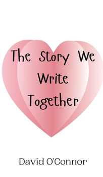 Hardcover The Story We Write Together Book