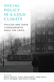 Paperback Social Policy in a Cold Climate: Policies and Their Consequences Since the Crisis Book