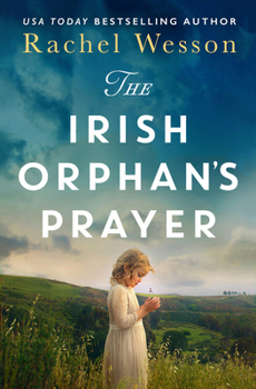 The Irish Orphan’s Prayer (The Irish Orphan Series, 2)
