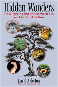 New Animals of the 21st Century: Extraordinary Discoveries and Rediscoveries in a Changing World