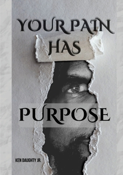 Paperback Your Pain Has Purpose Book