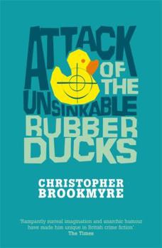 Paperback Attack of the Unsinkable Rubber Ducks Book