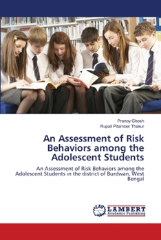 Paperback An Assessment of Risk Behaviors among the Adolescent Students Book