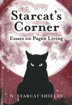 Paperback Starcat's Corner: Essays on Pagan Living Book