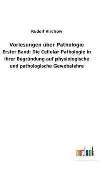 Hardcover Vorlesungen über Pathologie [German] Book