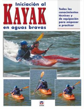 Paperback INICIACION AL KAYAK EN AGUAS BRAVAS Book