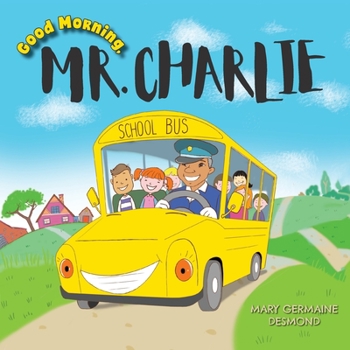 Paperback Good Morning, Mr. Charlie Book
