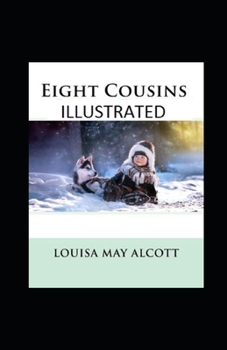 Paperback Eight Cousins Illustrated Book