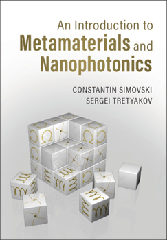 Hardcover An Introduction to Metamaterials and Nanophotonics Book