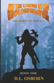 Paperback The Legend of Goldenmane: Journey to Sur-La Book One (of Three) Book