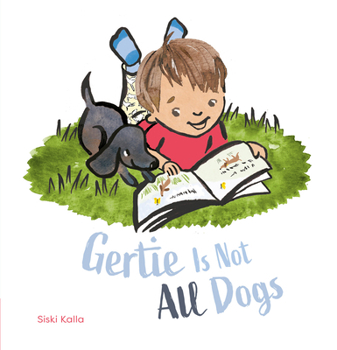 Hardcover Gertie Is Not All Dogs Book