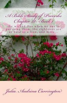 Paperback A Bible Study of Proverbs Chapter 28--Book 1 Book