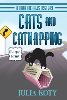 Paperback Cats and Catnapping: A Mira Michaels Mystery [Large Print] Book