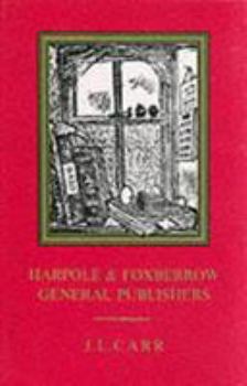 Paperback Harpole & Foxberrow, General Publishers: A Business History (with Footnotes) Book