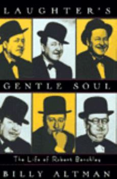 Hardcover Laughter's Gentle Soul: The Life of Robert Benchley Book