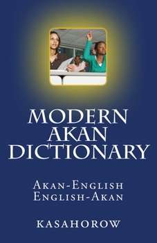 Paperback Modern Akan Dictionary: Akan-English & English-Akan Book