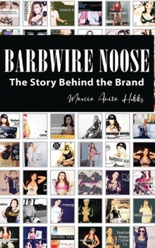 Hardcover The Story Behind the Brand Barbwire Noose Book