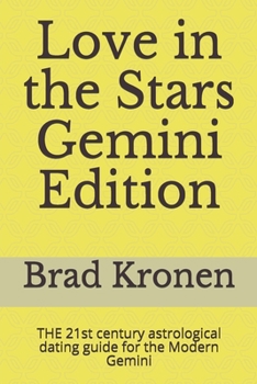 Paperback Love in the Stars Gemini Edition: THE 21st century astrological dating guide for the Modern Gemini Book