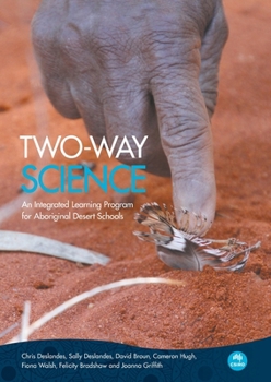 Paperback Two-way Science: An Integrated Learning Program for Aboriginal Desert Schools Book
