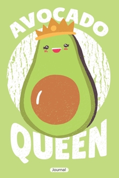 Paperback Avocado Queen Journal: blank lined Journal with 150 pages Book