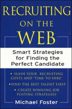 Paperback Recruiting on the Web: Smart Strategies for Finding the Perfect Candidate Book