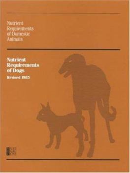 Paperback Nutrient Requirements of Dogs (Nutrient Requirements of Domestic Animals) Book