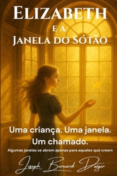 Paperback Elizabeth e a Janela do Sótão [Portuguese] Book