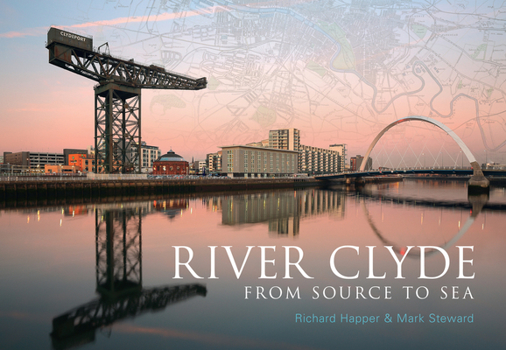 Paperback River Clyde: From Source to Sea Book